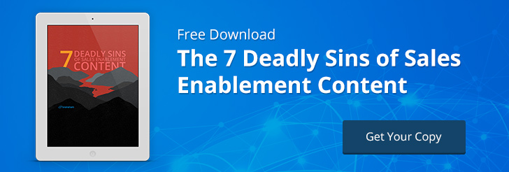 The 7 Deadly Sins of Sales Enablement Content